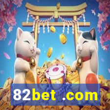 82bet .com